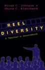 Image for Reel Diversity : A Teacher&#39;s Sourcebook