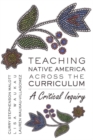 Image for Teaching Native America Across the Curriculum