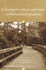 Image for A Journey to Unlearn and Learn in Multicultural Education