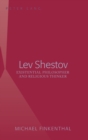 Image for Lev Shestov : Existential Philosopher and Religious Thinker