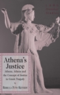 Image for Athena’s Justice : Athena, Athens and the Concept of Justice in Greek Tragedy
