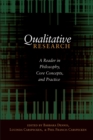 Image for Qualitative Research : A Reader in Philosophy, Core Concepts, and Practice