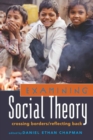 Image for Examining Social Theory