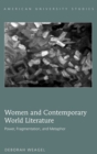 Image for Women and Contemporary World Literature : Power, Fragmentation, and Metaphor