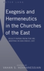 Image for Exegesis and Hermeneutics in the Churches of the East : Select Papers from the SBL Meeting in San Diego, 2007