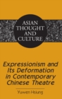 Image for Expressionism and Its Deformation in Contemporary Chinese Theatre