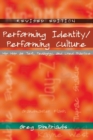 Image for Performing Identity/Performing Culture : Hip Hop as Text, Pedagogy, and Lived Practice