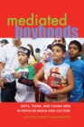 Image for Mediated Boyhoods