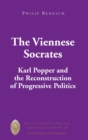 Image for The Viennese Socrates : Karl Popper and the Reconstruction of Progressive Politics