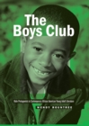 Image for The boys club  : male protagonists in contemporary African American young adult literature