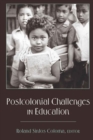 Image for Postcolonial Challenges in Education