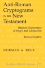 Image for Anti-Roman Cryptograms in the New Testament : Hidden Transcripts of Hope and Liberation