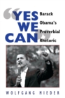 Image for &quot;Yes We Can&quot; : Barack Obama&#39;s Proverbial Rhetoric