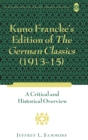 Image for Kuno Francke’s Edition of «The German Classics» (1913–15) : A Critical and Historical Overview