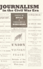 Image for Journalism in the Civil War Era
