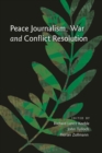 Image for Peace Journalism, War and Conflict Resolution