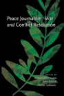 Image for Peace Journalism, War and Conflict Resolution