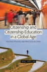 Image for Citizenship and Citizenship Education in a Global Age