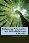 Image for Indigenous Philosophies and Critical Education