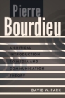 Image for Pierre Bourdieu : A Critical Introduction to Media and Communication Theory