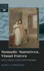 Image for Nomadic narratives, visual forces  : Gwen John&#39;s letters and paintings
