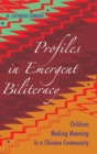Image for Profiles in Emergent Biliteracy : Children Making Meaning in a Chicano Community