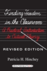 Image for Finding Freedom in the Classroom : A Practical Introduction to Critical Theory