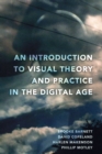 Image for An introduction to visual theory and practice in the digital age