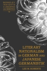 Image for Literary Nationalism in German and Japanese «Germanistik»