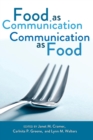 Image for Food as Communication- Communication as Food