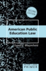 Image for American Public Education Law- Primer : Second Edition
