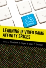 Image for Learning in Video Game Affinity Spaces