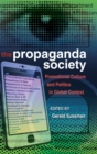 Image for The Propaganda Society : Promotional Culture and Politics in Global Context