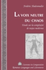 Image for La Voix Neutre Du Chaos