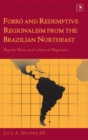 Image for Forro and Redemptive Regionalism from the Brazilian Northeast