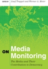 Image for On Media Monitoring : The Media and Their Contribution to Democracy