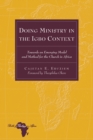 Image for Doing Ministry in the Igbo Context : Towards an Emerging Model and Method for the Church in Africa- Foreword by Theophilus Okere