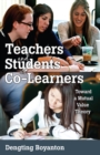 Image for Teachers and Students as Co-Learners : Toward a Mutual Value Theory