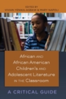 Image for African and African American Children's and Adolescent Literature in the Classroom