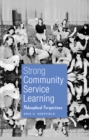 Image for Strong Community Service Learning : Philosophical Perspectives