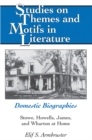 Image for Domestic biographies  : Stowe, Howells, James, and Wharton at home