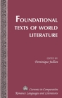 Image for Foundational Texts of World Literature