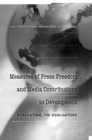 Image for Measures of press freedom and media contributions to development  : evaluating the evaluators