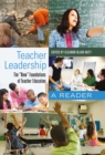 Image for Teacher Leadership : The &quot;New&quot; Foundations of Teacher Education- A Reader