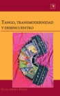 Image for Tango, Transmodernidad y Desencuentro