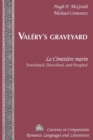 Image for Valery&#39;s Graveyard : &quot;Le Cimetiere marin&quot; - Translated, Described, and Peopled