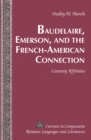 Image for Baudelaire, Emerson and the French-American connection  : Contrary affinities