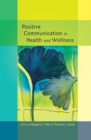 Image for Positive Communication in Health and Wellness