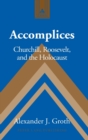 Image for Accomplices : Churchill, Roosevelt and the Holocaust