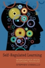 Image for Self-Regulated Learning : An Application of Critical Educational Psychology